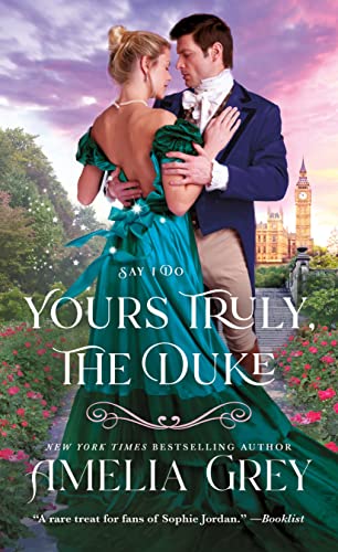 9781250850416: Yours Truly, The Duke: Say I Do: 1