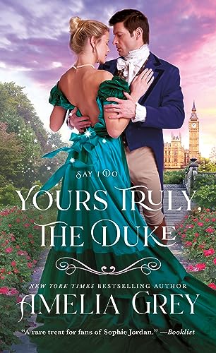 Imagen de archivo de Yours Truly, The Duke: Say I Do (Say I Do, 1) a la venta por SecondSale