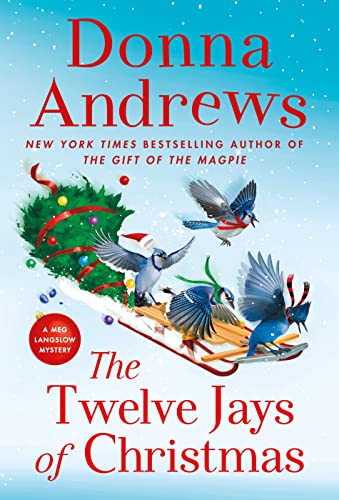 Stock image for The Twelve Jays of Christmas: A Meg Langslow Mystery (Meg Langslow Mysteries, 30) for sale by Reliant Bookstore