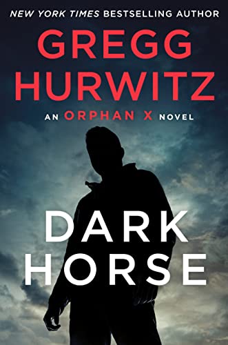 Beispielbild fr Dark Horse: An Orphan X Novel zum Verkauf von SecondSale