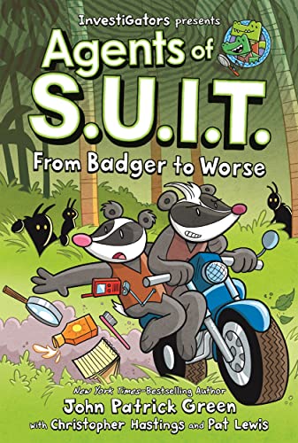 Stock image for InvestiGators: Agents of S.U.I.T.: From Badger to Worse for sale by HPB Inc.