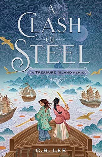 Stock image for Clash of Steel: A Treasure Island Remix (Remixed Classics, 1) for sale by HPB-Ruby