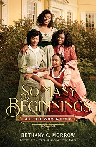 Stock image for So Many Beginnings: A Little Women Remix (Remixed Classics, 2) for sale by SecondSale