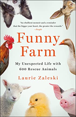 9781250858436: Funny Farm: My Unexpected Life with 600 Rescue Animals