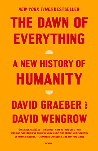 Imagen de archivo de The Dawn of Everything: A New History of Humanity a la venta por BooksRun