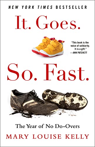 Stock image for It. Goes. So. Fast.: The Year of No Do-Overs for sale by Goodwill Books