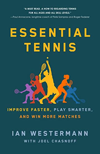 Stock image for Essential Tennis: Improve Faster, Play Smarter, and Win More Matches for sale by Book_Mob