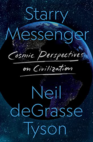 Beispielbild fr Starry Messenger: Cosmic Perspectives on Civilization zum Verkauf von BooksRun