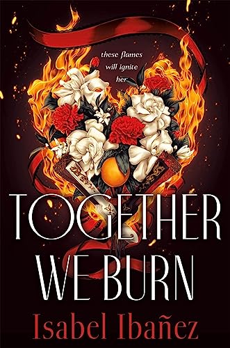 Beispielbild fr Together We Burn: A Novel zum Verkauf von medimops