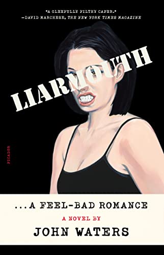 Stock image for Liarmouth: A Feel-Bad Romance for sale by BooksRun