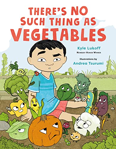 9781250867841: There’s No Such Thing as Vegetables