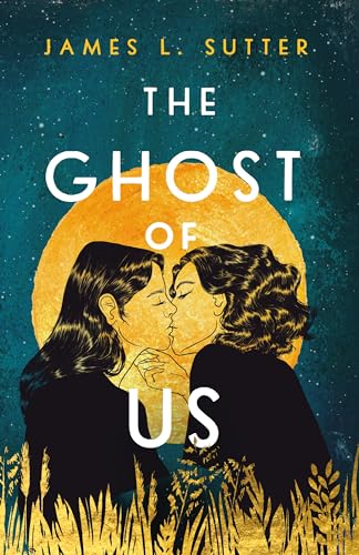 Stock image for The Ghost of Us for sale by Better World Books