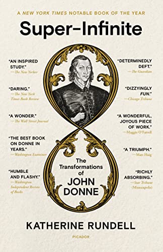 Stock image for Super-Infinite: The Transformations of John Donne for sale by BookOutlet