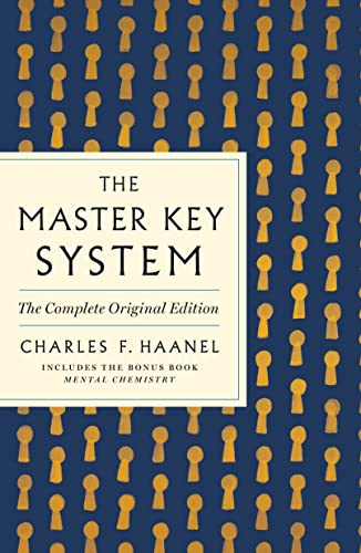 9781250874481: Master Key System: The Complete Original Edition: Also Includes the Bonus Book Mental Chemistry (GPS Guides to Life)