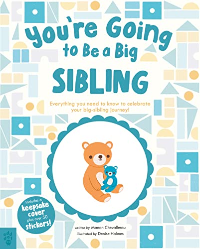 9781250874818: You’re Going to Be a Big Sibling: Everything You Need to Know to Celebrate Your Big-Sibling Journey