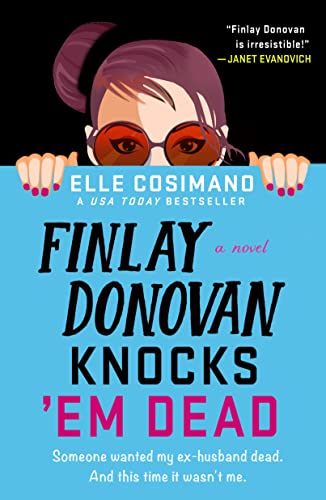 Stock image for Finlay Donovan Knocks 'Em Dead (The Finlay Donovan Series, 2) for sale by Half Price Books Inc.