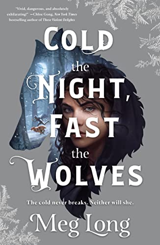 Beispielbild fr Cold the Night, Fast the Wolves: A Novel zum Verkauf von BooksRun