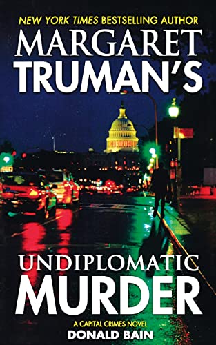 Beispielbild fr Margaret Truman's Undiplomatic Murder zum Verkauf von GreatBookPrices