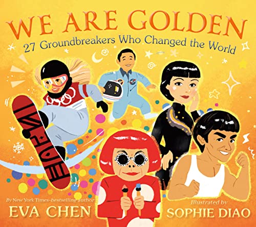 Stock image for We Are Golden: 27 Groundbreakers Who Changed the World for sale by HPB-Emerald