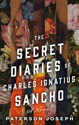 Stock image for The Secret Diaries of Charles Ignatius Sancho : A Novel for sale by Better World Books