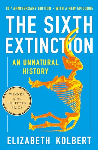 9781250887313: Sixth Extinction (10th Anniversary Edition): An Unnatural History