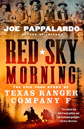 Beispielbild fr Red Sky Morning: The Epic True Story of Texas Ranger Company F zum Verkauf von Open Books