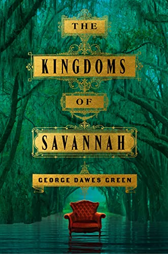 Stock image for The Kingdoms of Savannah: A Novel for sale by Goodwill of Colorado