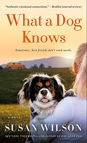 Stock image for What a Dog Knows: A Novel for sale by SecondSale