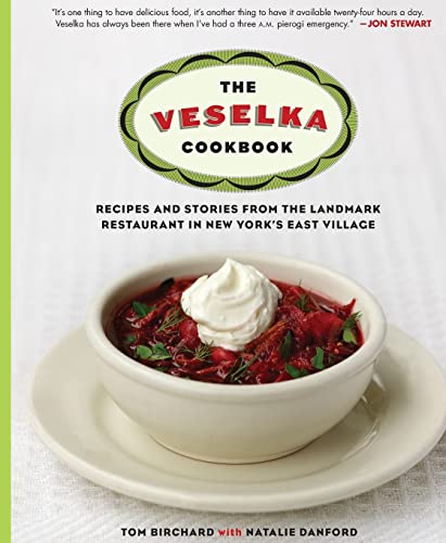 Imagen de archivo de The Veselka Cookbook: Recipes and Stories from the Landmark Restaurant in New York's East Village a la venta por GF Books, Inc.