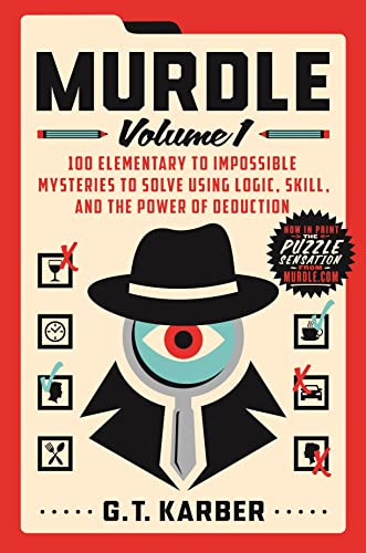 9781250892317: Murdle: Volume 1: 100 Elementary to Impossible Mysteries to Solve Using Logic, Skill, and the Power of Deduction