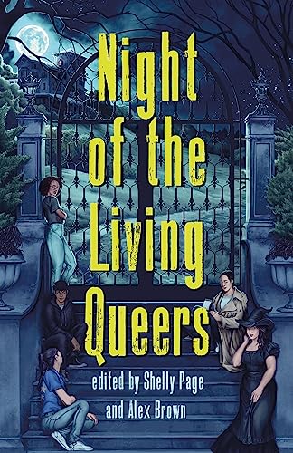 9781250892980: Night of the Living Queers: 13 Tales of Terror & Delight