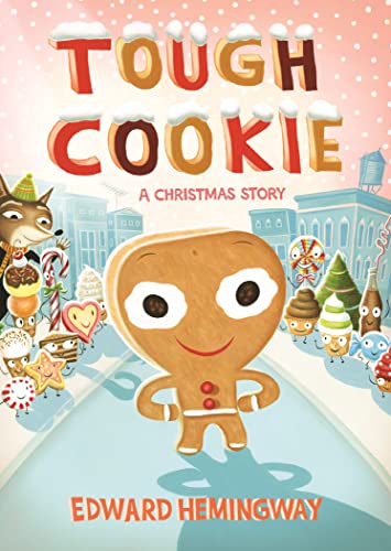 Imagen de archivo de Tough Cookie: A Christmas Story a la venta por ThriftBooks-Dallas