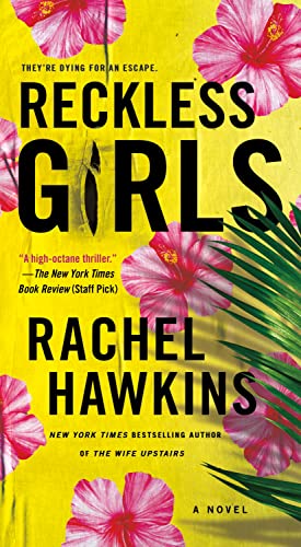 Beispielbild fr Reckless Girls : A Novel zum Verkauf von Better World Books
