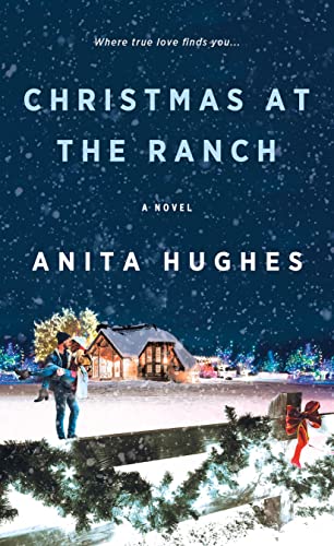 Stock image for Christmas at the Ranch: A Novel for sale by Off The Shelf