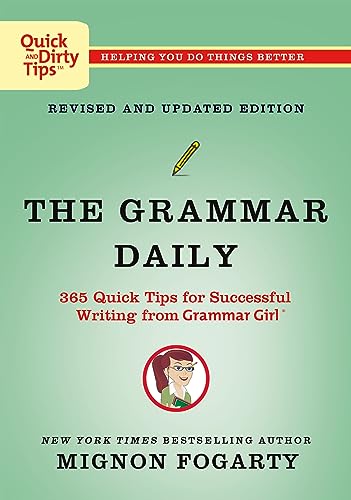 Beispielbild fr The Grammar Daily: 365 Quick Tips for Successful Writing from Grammar Girl zum Verkauf von Blackwell's