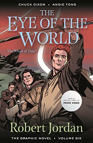 Stock image for The Eye of the World: The Graphic Novel, Volume Six (Wheel of Time: The Graphic Novel, 6) for sale by GF Books, Inc.