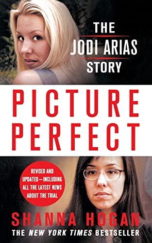 Imagen de archivo de Picture Perfect: The Jodi Arias Story a la venta por GreatBookPrices