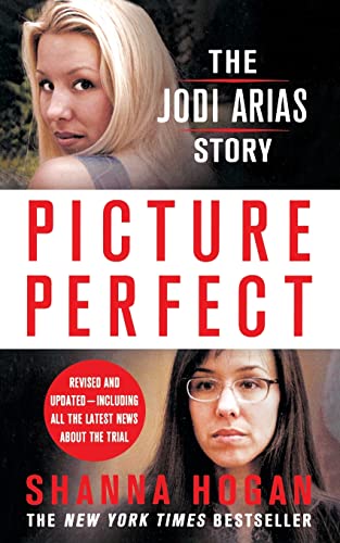 Stock image for Picture Perfect: The Jodi Arias Story for sale by GreatBookPrices