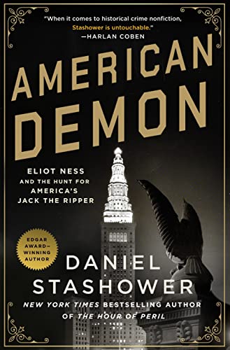 Stock image for American Demon: Eliot Ness and the Hunt for America's Jack the Ripper for sale by HPB-Emerald