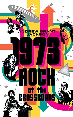 Beispielbild fr 1973: Rock at the Crossroads zum Verkauf von GreatBookPrices