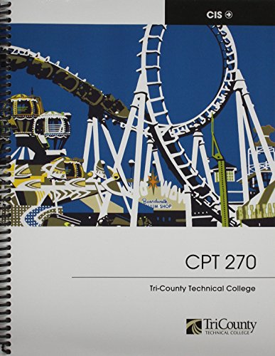 Custom Program for Cis: CPT 270; Tri-County Technical College (9781256044383) by Pearson Prentice Hall