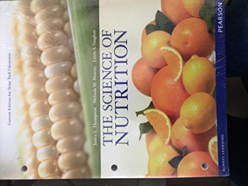 Beispielbild fr The Science of Nutrition - Custom Edition for Texas Tech University (The Science of Nutrition) zum Verkauf von HPB-Red