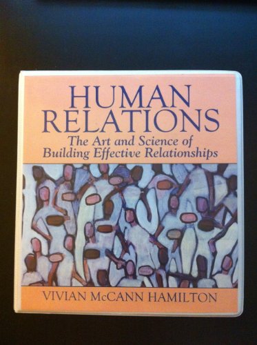 9781256105527: Human Relations - The Art and Science of Building Effective Relationships