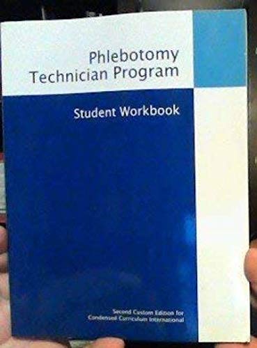Beispielbild fr Phlebotomy Technician Program: Student Workbook Second Custom Edition for Condensed Curriculum International zum Verkauf von Better World Books