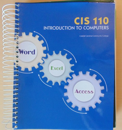 Beispielbild fr CIS 110 Introduction to Computers: Coastal Carolina Community College Edition zum Verkauf von HPB-Red