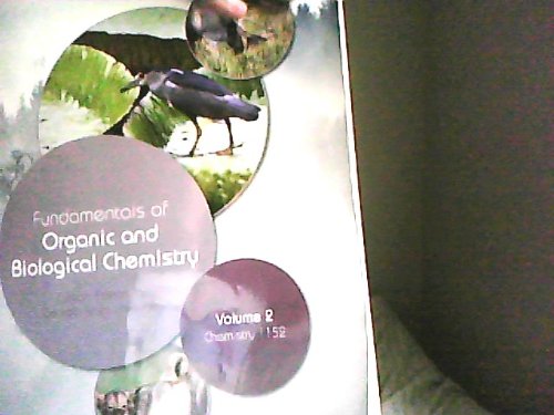 Imagen de archivo de Fundamentals of Organic and Biological Chemistry: Custom Edition for Georgia State University Vol 2 a la venta por HPB-Red