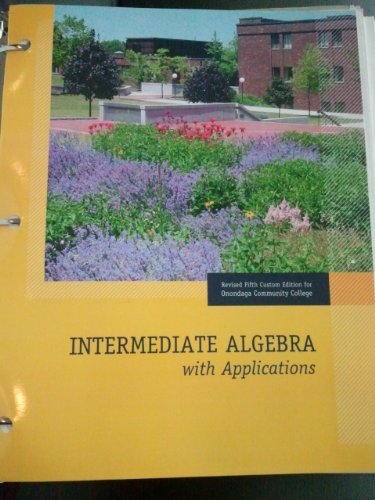 Intermediate Algebra with Applications Custom Fifth Edition (9781256143352) by Pearson