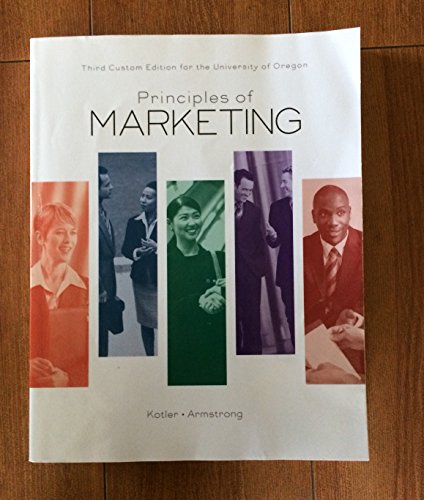 Imagen de archivo de Principles of Marketing Third Custom Edition for the University of Oregon a la venta por ThriftBooks-Dallas