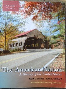 Imagen de archivo de The American Nation a History of the United States (Custom Edition for Troy University, Volume 1 to 1877) a la venta por BooksRun