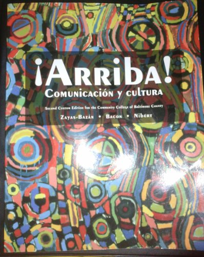 Imagen de archivo de Arriba! Comunicacion y Cultura (Custom for the Community College of Baltimore County) a la venta por BookHolders